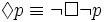 \Diamond p \equiv \neg \Box \neg p